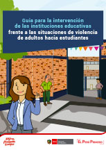 Guía para la intervención de las II.EE frente a las situaciones de violencia de adultos hacia estudiantes (Basado en los protocolos 3, 4 y 5)